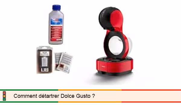 Comment détartrer Dolce Gusto