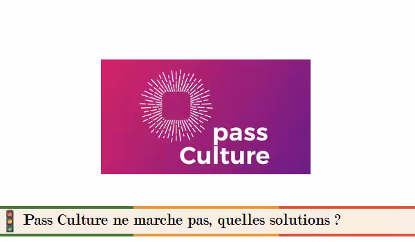 Comment réparer les pannes du Pass Culture ?