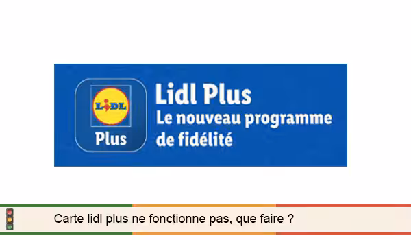Carte Lidl Plus qui ne s'affiche pas