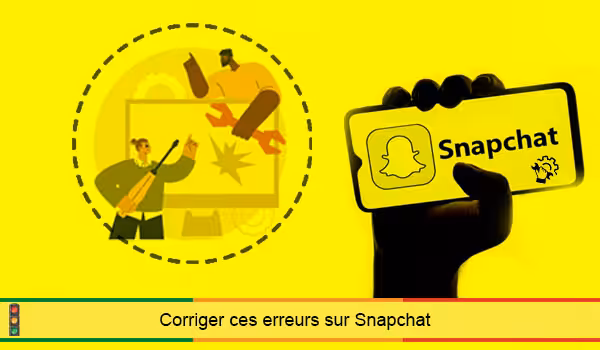 Corriger une erreur sur Snapchat 