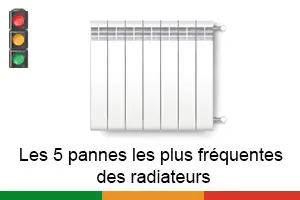 Les 5 pannes les plus fréquentes des radiateurs