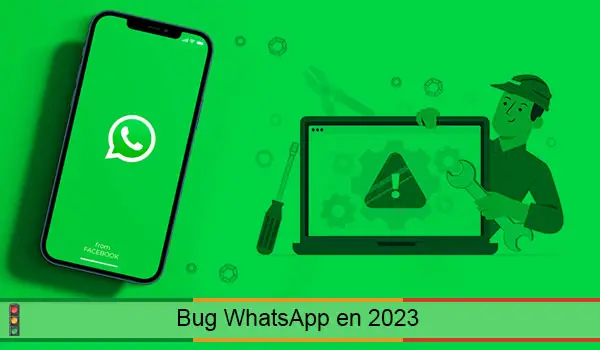 Bug et dysfonctionnement WhatsApp en 2023
