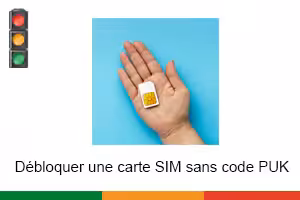 Comment débloquer une carte SIM sans code PUK ?